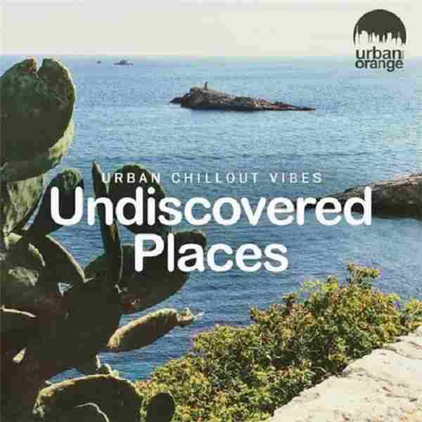【休闲沙发】VA2021-UndiscoveredPlaces:UrbanChilloutVibes(FLAC)