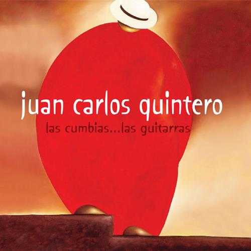 【爵士吉他】JuanCarlosQuintero-2006-LasCumbias…LasGuitarras(FLAC)